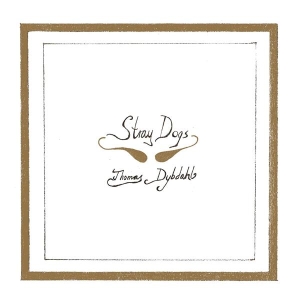 Thomas Dybdahl - Stray Dogs i gruppen VINYL / Pop-Rock hos Bengans Skivbutik AB (5653676)