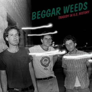 Beggar Weeds - Tragedy In U.S. History i gruppen CD / Kommende / Pop-Rock hos Bengans Skivbutik AB (5653707)