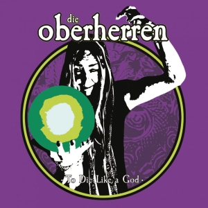 Die Oberherren - To Die Like A God (Lime Vinyl Lp) i gruppen VINYL / Kommende / Metal hos Bengans Skivbutik AB (5653718)