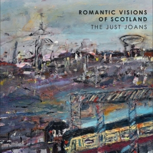 The Just Joans - Romantic Visions Of Scotland i gruppen CD / Kommende / Pop-Rock hos Bengans Skivbutik AB (5653738)