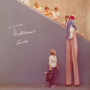Thrillhouse - Smile (Ocean Blue Vinyl) i gruppen VINYL / Kommende / Pop-Rock hos Bengans Skivbutik AB (5653744)