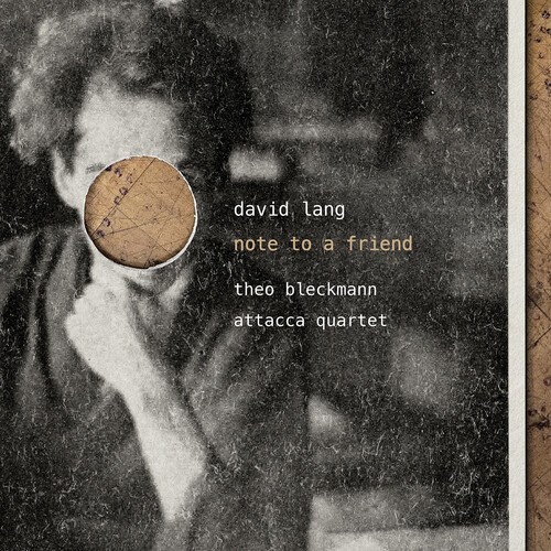 David Lang - Note To A Friend i gruppen CD / Klassisk hos Bengans Skivbutik AB (5653788)