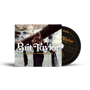 Taylor Brit - Land Of The Forgotten i gruppen CD / Kommende / Country hos Bengans Skivbutik AB (5653827)
