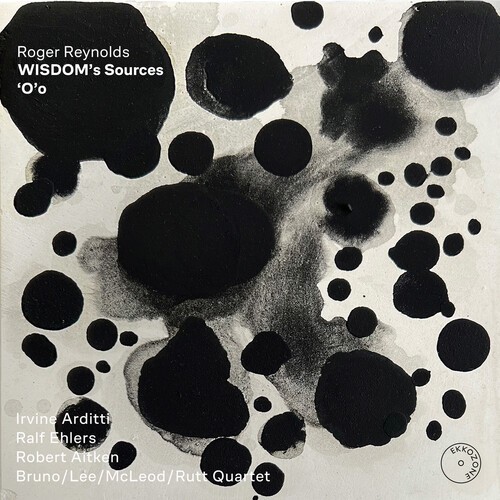 Roger Reynolds - Wisdom's Source 'O'o i gruppen CD / Klassisk hos Bengans Skivbutik AB (5653907)