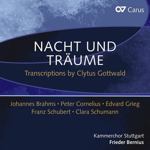 Kammerchor Stuttgart Frieder Berni - Nacht Und Traume - Transcriptions B i gruppen CD / Klassisk hos Bengans Skivbutik AB (5653934)