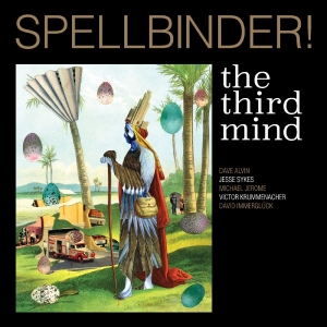 Third Mind The - Spellbinder! i gruppen CD / Kommende / Pop-Rock hos Bengans Skivbutik AB (5654154)