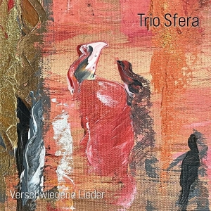 Trio Sfera - Verschwiegene Lieder i gruppen VI TIPSER / Fredagsutgivelser / 2026-01-30 hos Bengans Skivbutik AB (5654168)