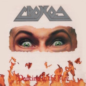 Cronos - Dancing In The Fire i gruppen CD / Kommende / Metal hos Bengans Skivbutik AB (5654175)