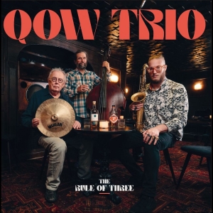 Qow Trio - The Rule Of Three i gruppen CD / Kommende / Jazz hos Bengans Skivbutik AB (5654187)