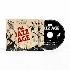 The Bryan Ferry Orchestra - The Jazz Age i gruppen CD / Kommende / Jazz,Pop-Rock hos Bengans Skivbutik AB (5654211)