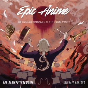 Ndr Radiophilharmonie & Michael England - Epic Anime i gruppen VI TIPSER / Fredagsutgivelser / 2026-02-13 hos Bengans Skivbutik AB (5654286)