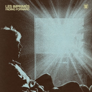 Les Imprimés - Fading Forward i gruppen CD / Kommende / RnB-Soul hos Bengans Skivbutik AB (5654332)