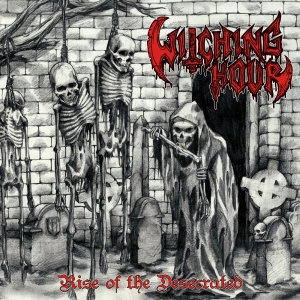 Witching Hour - Rise Of The Desecrated i gruppen VINYL / Kommende / Metal hos Bengans Skivbutik AB (5654432)