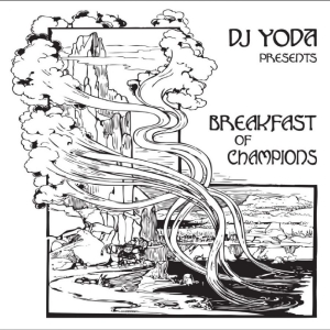 Dj Yoda - Breakfast Of Champions i gruppen CD / Kommende / Pop-Rock hos Bengans Skivbutik AB (5654446)