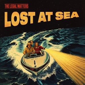 Legal Matters The - Lost At Sea i gruppen CD / Kommende / Pop-Rock hos Bengans Skivbutik AB (5654480)