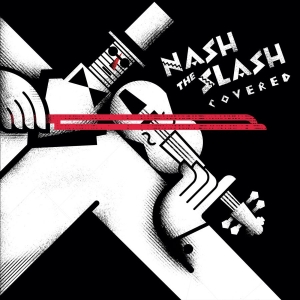 Nash The Slash - Covered i gruppen VINYL / Kommende / Pop-Rock hos Bengans Skivbutik AB (5654632)