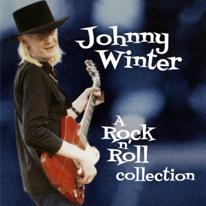 Johnny Winter - A Rock N’ Roll Collection i gruppen VI TIPSER / Fredagsutgivelser / 2026-03-06 hos Bengans Skivbutik AB (5654747)