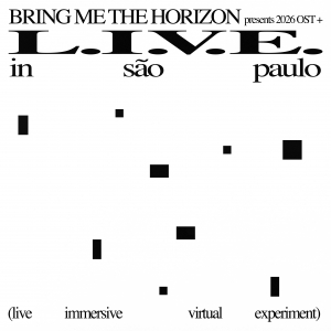Bring Me The Horizon - L.I.V.E. In São Paulo (Live Immersive Visual Experiment) i gruppen Kommande - alla format hos Bengans Skivbutik AB (5654751)