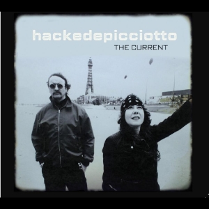 Hackedepicciotto - Current i gruppen CD / Pop-Rock hos Bengans Skivbutik AB (5654819)