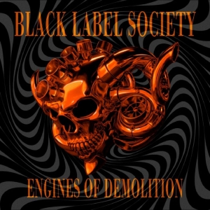 Black Label Society - Engines Of Demolition i gruppen CD / Kommende / Metal hos Bengans Skivbutik AB (5655078)