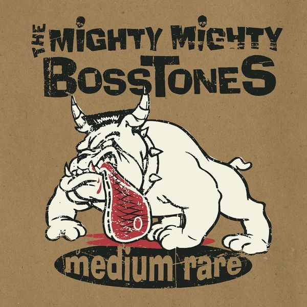 The Mighty Mighty Bosstones - Medium Rare i gruppen CD / Pop-Rock hos Bengans Skivbutik AB (5655088)