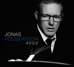 Jonas Holgersson Gerard Presencer H - Jonas Holgersson 4003 i gruppen CD hos Bengans Skivbutik AB (565515)