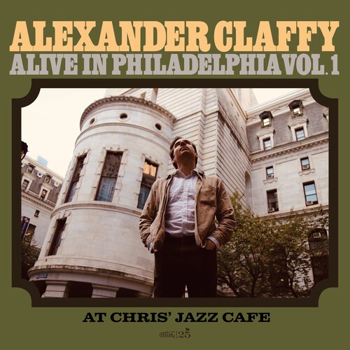 Alexander Claffy - Alive In Philadelphia, Vol.1 (At Ch i gruppen VINYL / Jazz hos Bengans Skivbutik AB (5655174)