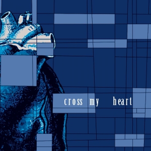 Cross My Heart - Cross My Heart i gruppen VINYL / Kommende / Pop-Rock hos Bengans Skivbutik AB (5655202)