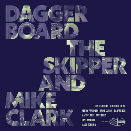 Daggerboard The Skipper & Mike Clar - Daggerboard The Skipper And Mike Cl i gruppen VINYL / Jazz hos Bengans Skivbutik AB (5655213)