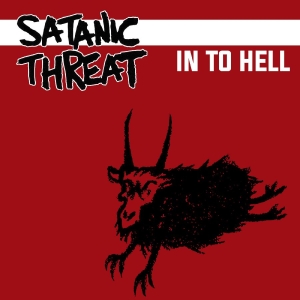 Satanic Threat - In To Hell i gruppen CD / Kommende / Metal hos Bengans Skivbutik AB (5655232)