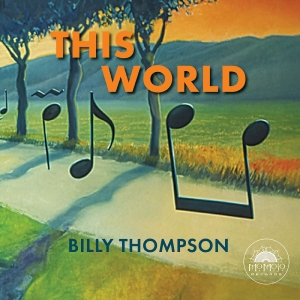 Billy Thompson - This World i gruppen CD / Kommende / Blues hos Bengans Skivbutik AB (5655295)