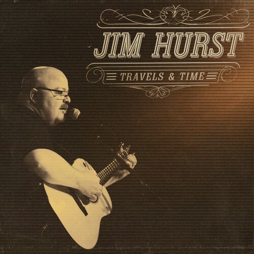 Jim Hurst - Travels & Time i gruppen CD / Country hos Bengans Skivbutik AB (5655316)