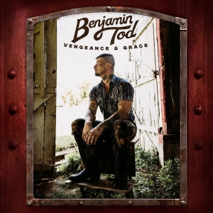 Tod Benjamin - Vengeance And Grace i gruppen CD / Kommende / Country hos Bengans Skivbutik AB (5655485)