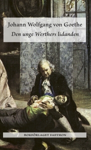 Johann Wolfgang Von Goethe - Den Unge Werthers Lidanden i gruppen PocketBøker hos Bengans Skivbutik AB (5655557)