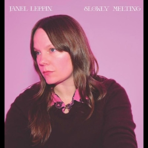 Janel Leppin - Slowly Melting i gruppen CD / Kommende / Jazz hos Bengans Skivbutik AB (5655578)