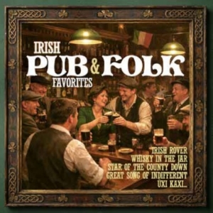 Various - Irish Pub & Folk Favorites i gruppen CD / Kommende / World Music hos Bengans Skivbutik AB (5655588)