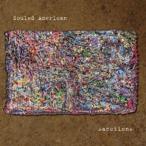 Souled American - Sanctions (Clear Vinyl) i gruppen VINYL / Kommende / Pop-Rock hos Bengans Skivbutik AB (5655624)