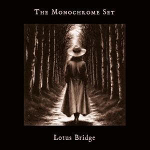 The Monochrome Set - Lotus Bridge i gruppen CD / Kommende / Pop-Rock hos Bengans Skivbutik AB (5655634)