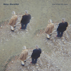 Bono/Burattini - Ora Sono Un Lago i gruppen VINYL / Kommende / Pop-Rock hos Bengans Skivbutik AB (5655666)