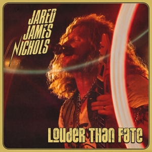 Jared James Nichols - Louder Than Fate (CD) i gruppen CD / Kommende / Metal hos Bengans Skivbutik AB (5655934)
