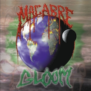 Macabre - Gloom i gruppen CD / Kommende / Metal hos Bengans Skivbutik AB (5656046)