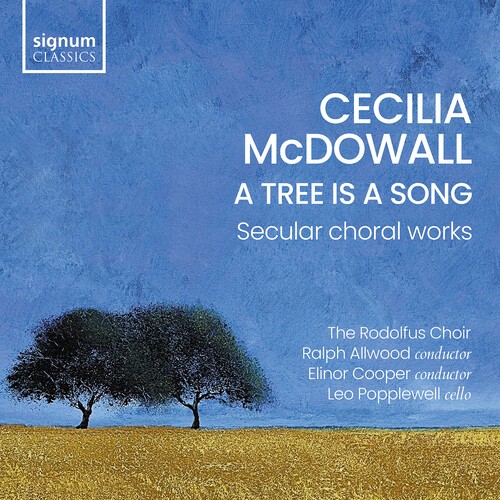 Cecilia Mcdowall - A Tree Is A Song - Secular Choral W i gruppen VI TIPSER / Fredagsutgivelser / 2026-04-10 hos Bengans Skivbutik AB (5656106)