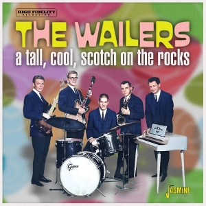 The Wailers - A Tall, Cool, Scotch On The Rocks i gruppen VI TIPSER / Fredagsutgivelser / 2026-02-13 hos Bengans Skivbutik AB (5656252)