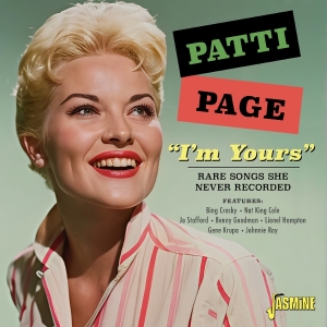 Patti Page - I'm Yours - Rare Song's She Never Recorded i gruppen VI TIPSER / Fredagsutgivelser / 2026-02-13 hos Bengans Skivbutik AB (5656254)
