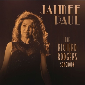 Jaimee Paul - The Richard Rodgers Songbook i gruppen CD / Kommende / Jazz hos Bengans Skivbutik AB (5656291)