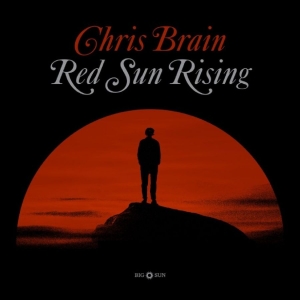 Chris Brain - Red Sun Rising i gruppen VINYL / Kommende / World Music hos Bengans Skivbutik AB (5656328)