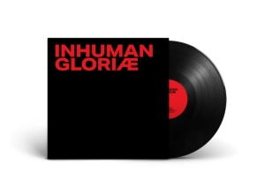 Inhuman - Gloriae (Vinyl Lp) i gruppen VINYL / Kommende / Metal hos Bengans Skivbutik AB (5656361)