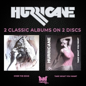 Hurricane - Over The Edge & Take What You Want i gruppen CD / Kommende / Pop-Rock hos Bengans Skivbutik AB (5656554)