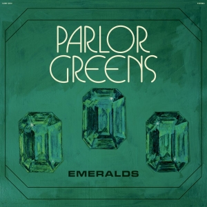 Parlor Greens - Emeralds i gruppen VINYL / Kommende / RnB-Soul hos Bengans Skivbutik AB (5656694)