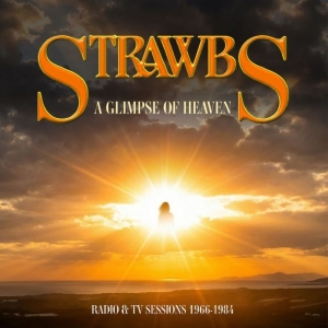 Strawbs - A Glimpse Of Heaven Radio & Tv Sess i gruppen Musikk / CD+Blu-ray / Kommende / Pop-Rock hos Bengans Skivbutik AB (5656819)